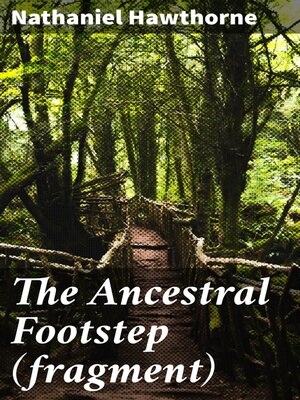 cover image of The Ancestral Footstep (fragment)